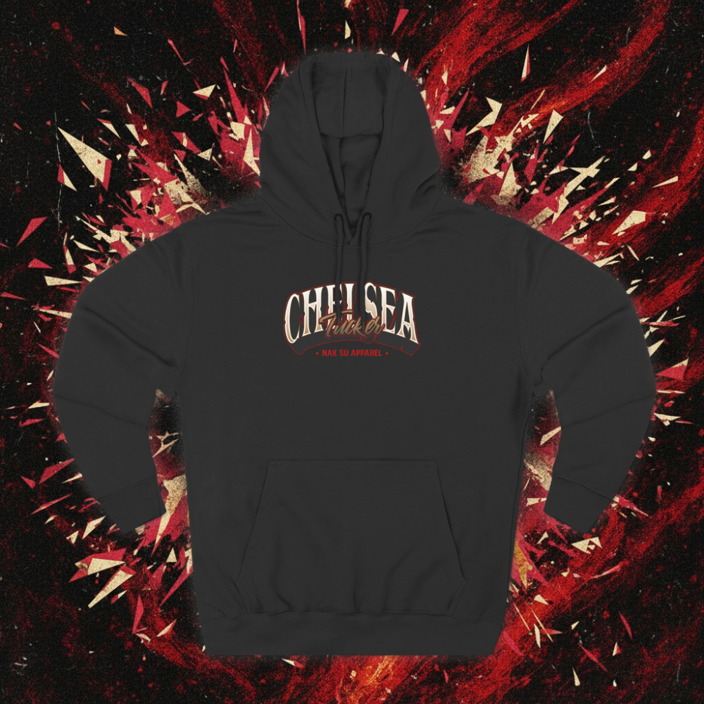 CHELSEA TUCKER "PREMIUM" HOODIE